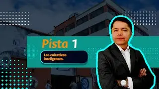 M&oacute;dulo III - Pista 1 - Los Colectivos Inteligentes