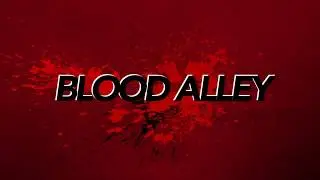 Blood Alley CMAM Trailer