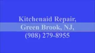 Kitchenaid Repair, Green Brook, NJ, (908) 279-8955
