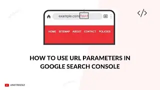 How to use URL Parameters in Google Search Console Tool | URL Parameters | Improve Seo | blogger