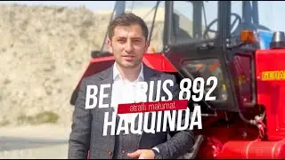 Belarus 892 Traktoru - G&uuml;c və Dayanıqlılığın Simvolu - GENİŞ İCMAL #traktor #mtz892 #mtz