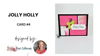 Jolly Holly Card #4 Melon Mambo and Basic Black
