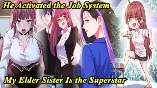 My Sister is a Big Star FULL Chapter 1-242 - Manhwa System - Manhwa Recap