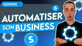 SYST&Egrave;ME IO : Comment Automatiser son Business en 2024 avec les R&egrave;gles d'Automatisation