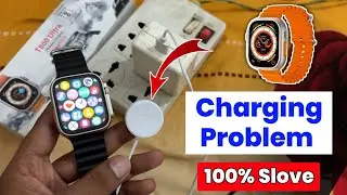Charge Nahi Ho Rahi T800/T900 Ultra Smart Watch | T800 Ultra 2 Smartwatch Charging Problem 