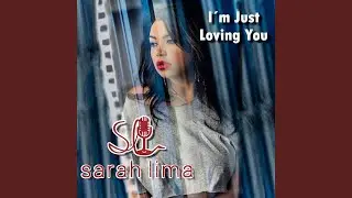 I'm Just Loving You