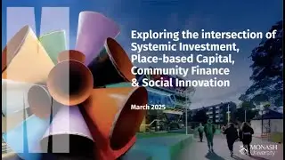 Exploring the intersection of systemic investment, place-based capital, community finance & innovati