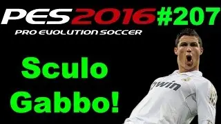 Pes 2016 Gameplay ITA - My Club BALL OPENING: SCULO GABBO - IL RITORNO! Ep. #207