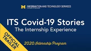 TRAILER: 2020 ITS Covid-19 Stories: The Internship Experience