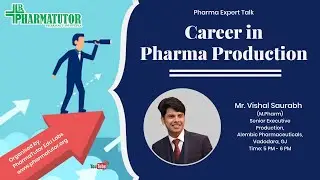 Pharma Expert Talk : Pharma Production as a career