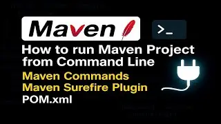 How to run Maven Project from command line | Maven commands | Maven Sure-fire plugin