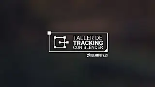 ¡Haciendo Tracking con Blender en directo!