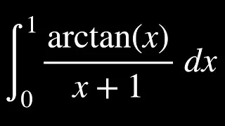Integral from 0 to 1 of arctanx/(1+x)