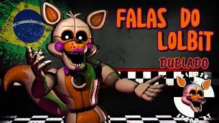 ▪︎ FALAS DO LOLBIT | FNaF animation DUBLADO ▪︎