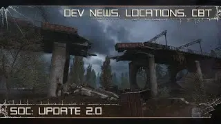 [ENG] SoC: Update 2.0 &mdash; News, Locations, CBT