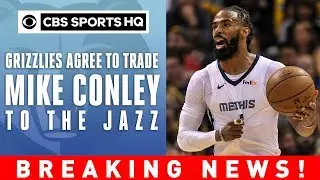 Mike Conley TRADED to Utah Jazz | BREAKING NEWS! | CBS Sports HQ