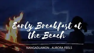 Early Breakfast at the Beach | LocalBeach | MSCYNTHIA