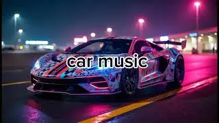 car music 2024 new progressive House mix new generation mix bass boosted song 2024