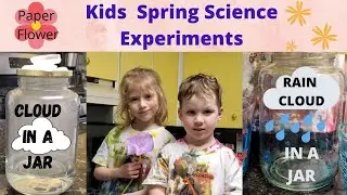 Kids Spring Craft and Science Experiments/ Coffee Filter Flowers/ Rain Cloud In A Jar