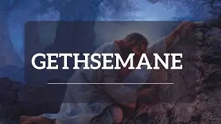 &ldquo;Gethsemane&ldquo; Primary Singalong