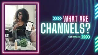 What are Digital Channels?