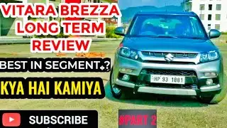 Part 2|Vitara Brezza Long Term Review|Best compact SUV|Brezza Mileage,Pros cons Brezza,