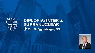 Diplopia: Inter & Supranuclear by Eric R. Eggenberger, DO | Preview