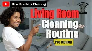 Living Room Deep Clean Routine | Pro's Cleaning Routine