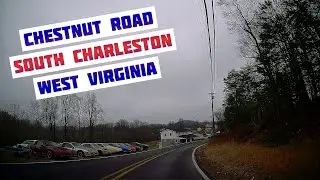 Driving Tour |  Chestnut Road - South Charleston, WV - Winter 2024