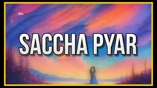 Saccha Pyar (Prod. Mazza)| Official Lyrics Video