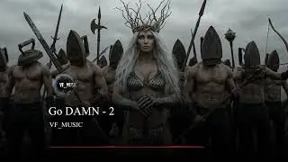 VF MUSIC - Go Damn - 2  (No Copyright music) EDM