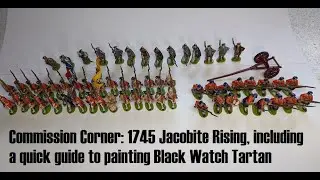 Commission Corner: 1745 Jacobite Uprising, including a quick guide for Black Watch tartan