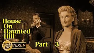 House on Haunted Hill (1959) 🏚️👻 | Horror & Suspense Clip &mdash; Part 3 | RetroVault Cinema 🎞️