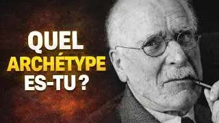 Les 12 ARCH&Eacute;TYPES de Jung : Lequel Es-tu Vraiment ?