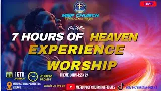 WELCOME TO 7 HOURS OF HEAVEN EXPERIENCE WORSHIP KESHA