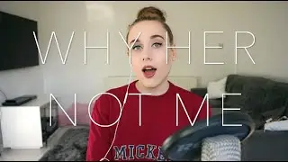 Why Her Not Me - Grace Carter (cover)