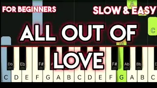 AIR SUPPLY - ALL OUT OF LOVE | SLOW & EASY PIANO TUTORIAL