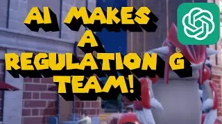 Can AI Make a Top Tier Regulation G Team? Ft. ChatGPT