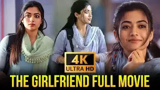 The Girlfriend OTT Release Date | Rashmika Mandanna Ki Thriller Film Ab Kab Aur Kahan?