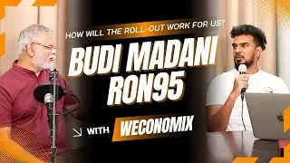 BUDI95 Fuel Subsidy: How will the Budi MADANI RON95 roll-out work for us? | Weconomix Ep.8