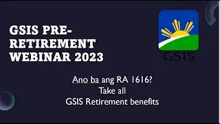 GSIS Pre Retirement Webinar-R.A.1616