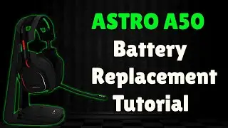 Astro A50 Wireless Battery Replacement Guide | Step-By-Step Tutorial