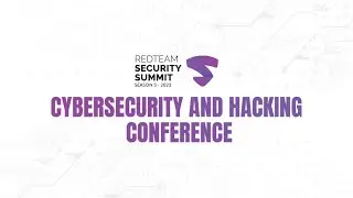RedTeam Security Summit S05  | Cybersecurity & Hacking Conference - 2023