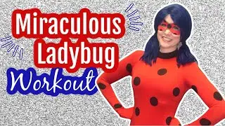 Miraculous Ladybug Workout with Coach B!