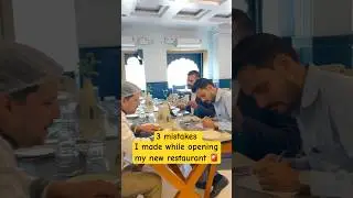 Day 293-3 mistakes I made while opening my new restaurant🚨 #restaurantbusiness #restauranttips