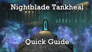 ESO Elsweyr Nightblade Tankheal Quick Guide
