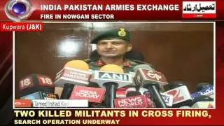 India Pakistan Armies Exchange Fire In Nowgam Sector