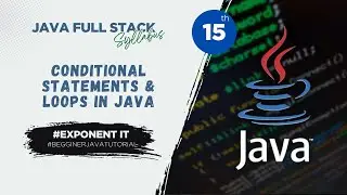 ✅ Java Tutorial 15 | Conditional Statements & Loops in Java | if, switch, for, while, do-while