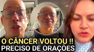 URGENTE: Pastor Marquinhos Menezes confirma retorno do c&acirc;ncer e emociona seguidores