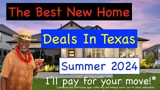 Summer 2024 Texas Home Buying Deals: What You Need To Know!